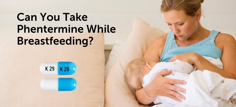 Phentermine Breastfeeding